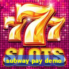 subway pay demo